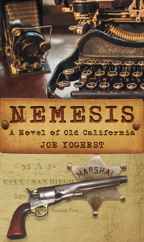 Paperback Nemesis: A Novel of Old California Book