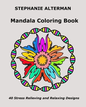 Paperback Mandala COloring Book: 40 Stress Relieving and Relaxing Patterns Book