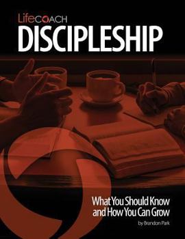 Paperback LifeCoach: Discipleship: What You Should Know and How You Can Grow Book