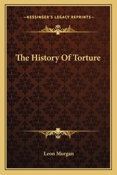 Paperback The History Of Torture Book
