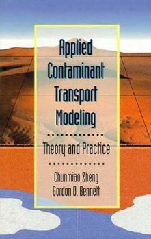 Hardcover Applied Contaminant Transport Modeling: Theory and Practice Book