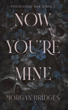 Paperback Now You're Mine Book