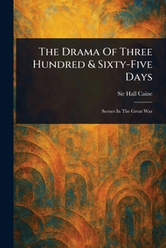 Paperback The Drama Of Three Hundred & Sixty-Five Days Book