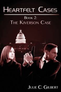 The Kiverson Case - Book #2 of the Heartfelt Cases