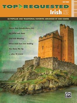 Paperback Top-Requested Irish Sheet Music: 23 Popular and Traditional Favorites (Easy Piano) Book