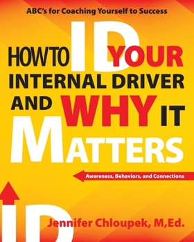 Paperback How To ID Your Internal Driver and Why It Matters Book