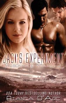 Jaci's Experiment - Book #3 of the Resonance Mates