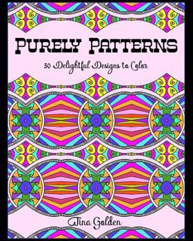 Paperback Purely Patterns: 30 Delightful Designs to Color Book