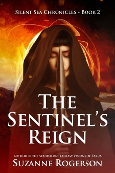 The Sentinel's Reign - Book #2 of the Silent Sea Chronicles