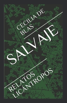 Paperback Salvaje: Relatos Licántropos [Spanish] Book