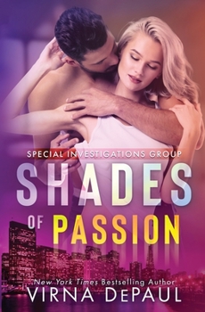 Shades of Passion - Book #3 of the Special Investigations Group (SIG)