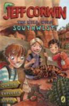 Paperback The Wild, Wild Southwest!: Junior Explorer Series Book 3 Book