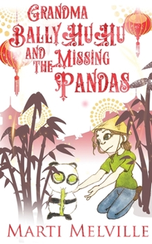 Paperback Grandma BallyHuHu and the Missing Pandas [Large Print] Book