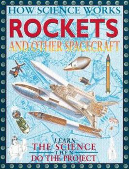 Hardcover Rockets and Other Spacecraft (How Science Works) Book