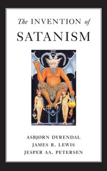 Hardcover The Invention of Satanism Book