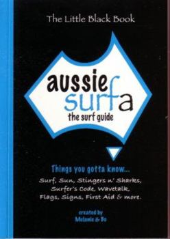 Paperback Aussie Surfa -- The Surf Guide: Things You Gotta Know... Book