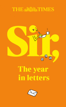 Hardcover The Times Sir: The Year in Letters (2025) Book