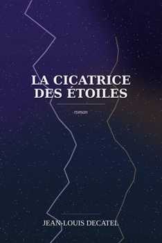 Paperback La Cicatrice des Étoiles [French] Book