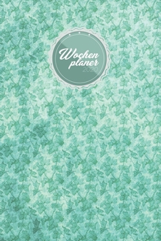 Wochenplaner 2020: Starte richtig ins neue Jahr im grünen Vintage look  | Termine, Aufgaben und Notizen von Januar bis Dezember planbar (German Edition)