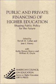 Paperback Public and Private Financing of Higher Education: Shaping Public Policy for the Future Book