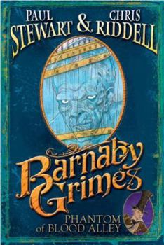 Barnaby Grimes: Phantom of Blood Alley - Book #4 of the Barnaby Grimes