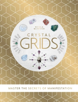 Hardcover Crystal Grids: Master the Secrets of Manifestation Book