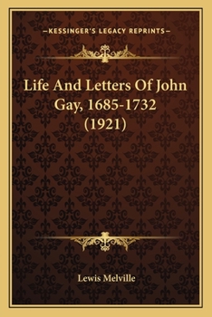 Life and Letters of John Gay
