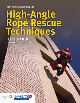Paperback High Angle Rope Rescue Techniques + Field Guide to Accompany High Angle Rescue Techniques Includes Navigate Advantage Access Book