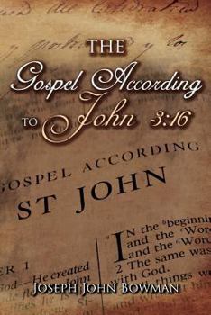 Paperback The Gospel According to John 3: 16 Book