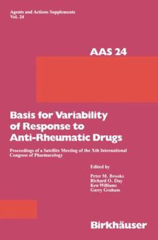 Paperback Basis for Variability of Response to Anti-Rheumatic Drugs: Proceeding of a Satellite Meeting of the Xth International Congress of Pharmacology Held in Book