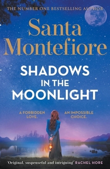 Paperback Shadows in the Moonlight: The Sensational and Devastatingly Romantic New Novel from the Number One Bestselling Author! Book