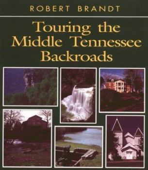 Paperback Touring the Middle Tennessee Backroads Book