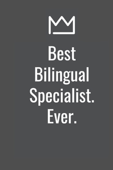 Best Bilingual Specialist. Ever