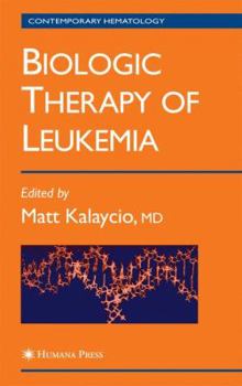 Hardcover Biologic Therapy of Leukemia Book