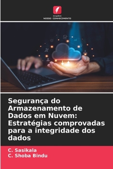 Segurança do Armazenamento de Dados em Nuvem: Estratégias comprovadas para a integridade dos dados