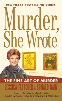 The Fine Art of Murder - Book #36 of the Murder, She Wrote