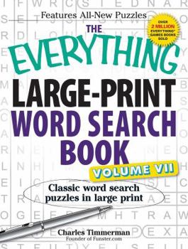 Paperback The Everything Large-Print Word Search Book, Volume VII: Classic Word Search Puzzles in Large Print Book