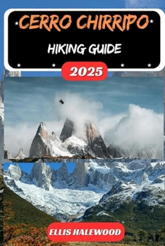Cerro Chirripó Hiking Guide 2025 (TrailWise: The 2025 Hiking Series)