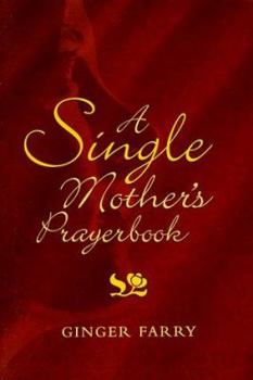 Paperback A Single Mother's Prayerbook Book