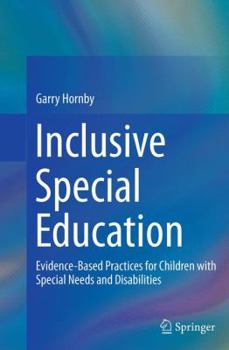 Paperback Inclusive Special Education: Evidence-Based Practices for Children with Special Needs and Disabilities Book