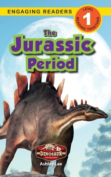 Hardcover The Jurassic Period: Dinosaur Adventures (Engaging Readers, Level 1) [Large Print] Book