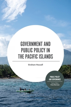 Hardcover Government and Public Policy in the Pacific Islands Book