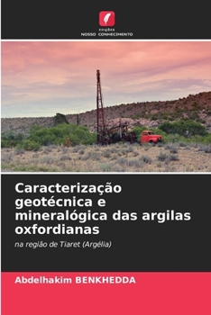 Caracterização geotécnica e mineralógica das argilas oxfordianas