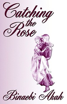 Paperback Catching the Rose Book
