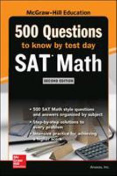 Paperback 500 SAT Math Questions to Know by Test Day, Second Edition Book