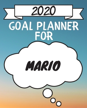 Paperback 2020 Goal Planner For Mario: 2020 New Year Planner Goal Journal Gift for Mario / Notebook / Diary / Unique Greeting Card Alternative Book