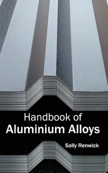 Hardcover Handbook of Aluminium Alloys Book