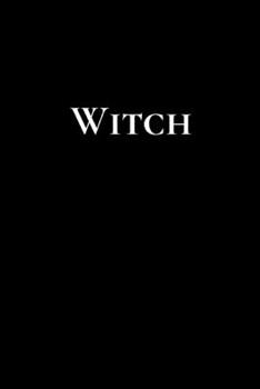 Paperback Witch: Witch Notebook/Journal.Wicca Lined Spell Book potion log. Witch journal notebook to record Wiccan magic spells.Size 6" Book