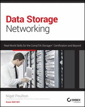 Paperback Data Storage Networking: Real World Skills for the CompTIA Storage+ Certification and Beyond Book