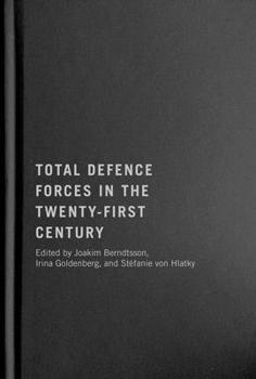 Hardcover Total Defence Forces in the Twenty-First Century Book